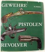 Gewehre - Pistolen - Revolver