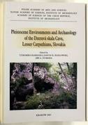 Pleistocene Environments and Archaeology of the Dzeravá skala