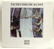 Tschechische Kunst 1878-1914